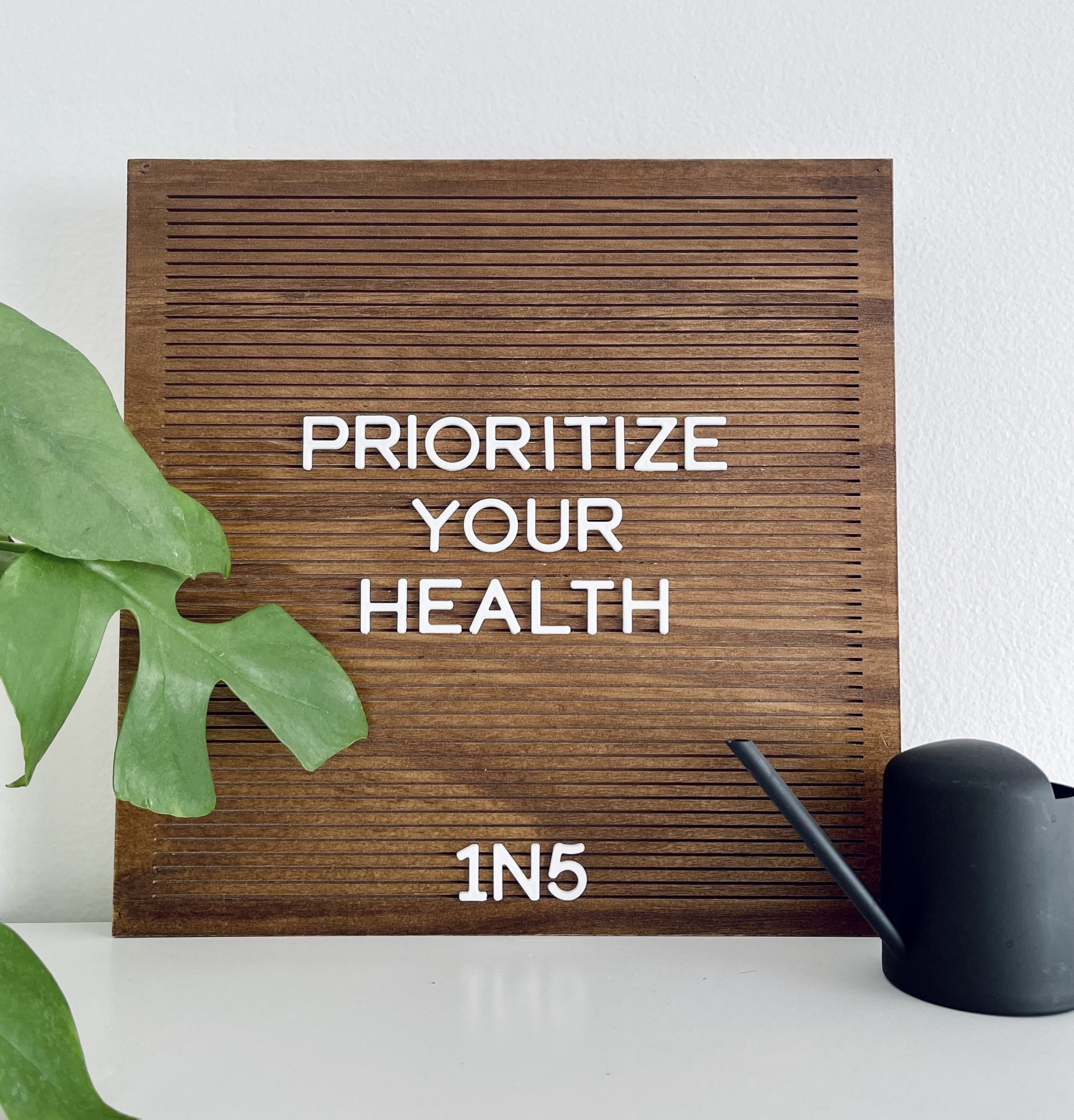 Prioritize Your Health - 1N5