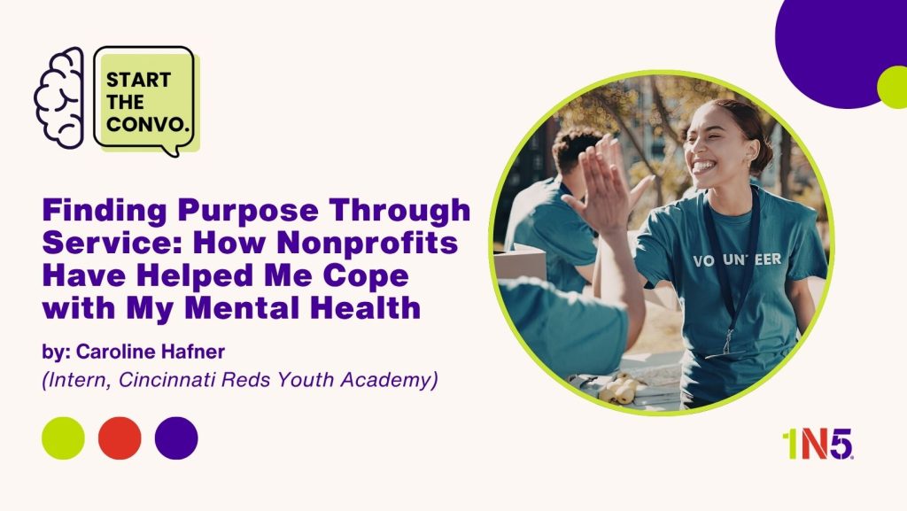Finding Purpose Through Service: How Nonprofits Have Helped Me Cope with My Mental Health